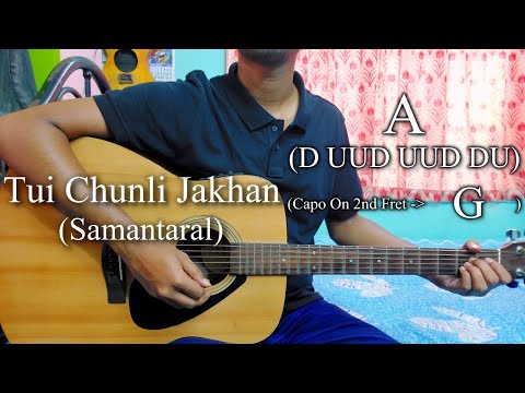 Tui Chunli Jakhan | Samantaral | Easy Guitar Chords Lesson+Cover, Strumming Pattern, Progressions...