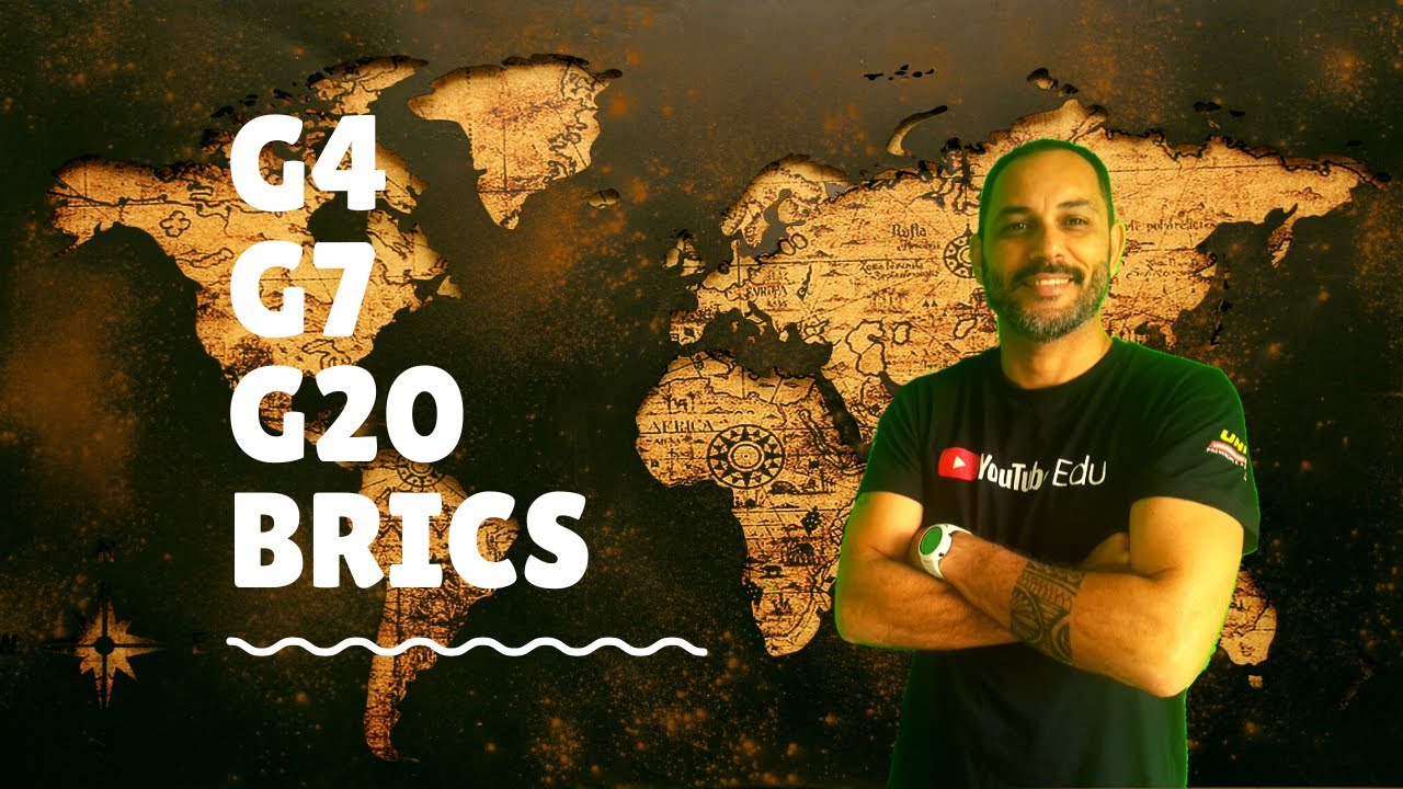 G4, G7(8), G20 E BRICS