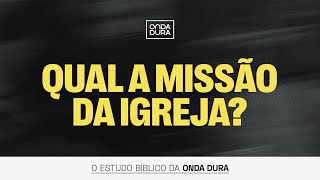 POR QUE A IGREJA EXISTE? | 2 Timóteo 2:2 | Estudo Bíblico #134