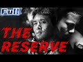 【ENG】The Reserve | Action Movie | China Movie Channel ENGLISH