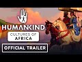 Humankind - Official Cultures of Africa DLC Trailer