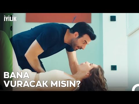 Bana Yapmadığın Bir Bu Kaldı - İyilik 7. Bölüm