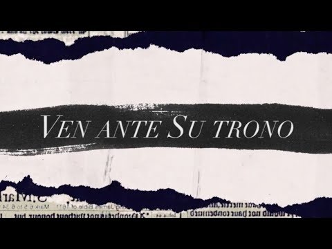 Thumbnail for Ven Ante Su Trono video