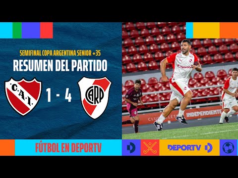 Goles Independiente 1-4 River Plate - Resumen Semifinal de la Copa Argentina Senior +35