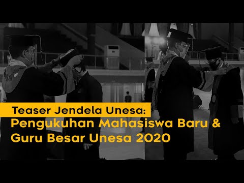 Jendela Unesa: Acara Pengukuhan Mahasiswa Baru dan Guru Besar Unesa 2020
