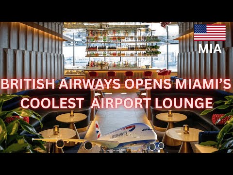 Inside British Airways’ Gorgeous New Lounge at Miami Airport