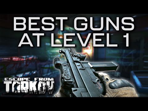 BEST Gun Builds At Level 1 Traders - Escape From Tarkov Guide