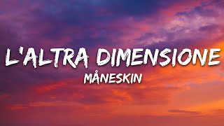Måneskin - L'altra dimensione (Lyrics)