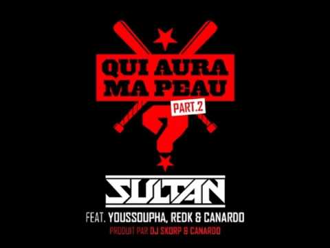 Sultan ft Youssoupha, Canardo et Redk CARP DIEM-Qui aura ma Peau