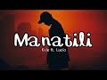 MANATILI - Kxle ft. Lucio (Lyrics)