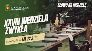 SŁOWO NA NIEDZIELĘ - XXVIII Niedziela Zwykła Rok A - abp Józef Górzyński - 11.10.2026 r.
