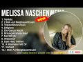 Melissa Naschenweng 2022 Mix The Best Of Melissa Naschenweng Greatest Hits Full Album