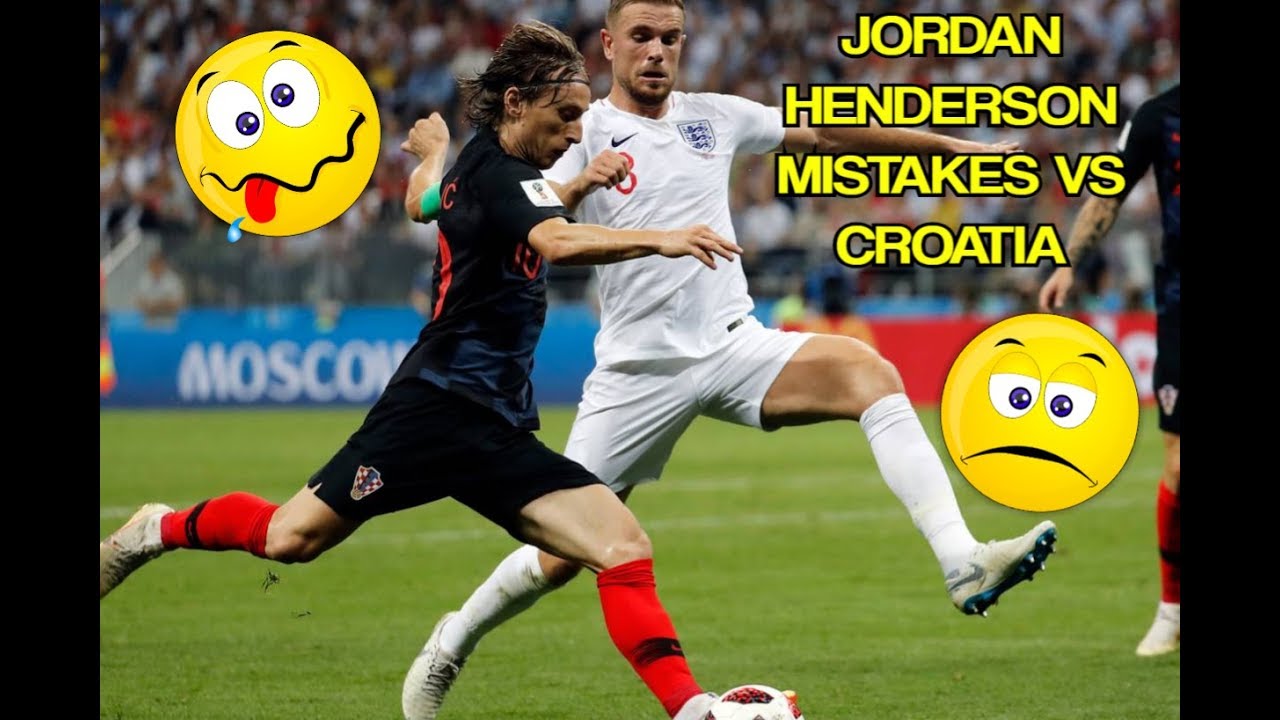 šJordan Henderson ā½ Mistakes in the Semi Final Against Croatia š! Croatia 2-1 England