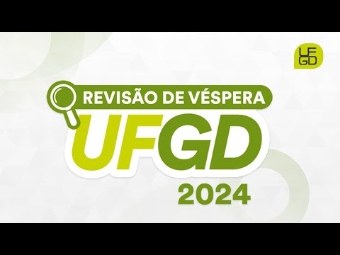 Revisão de Véspera UFGD 2024