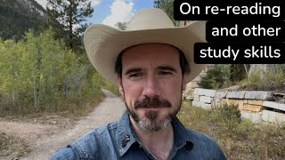 On re-reading and other study skills