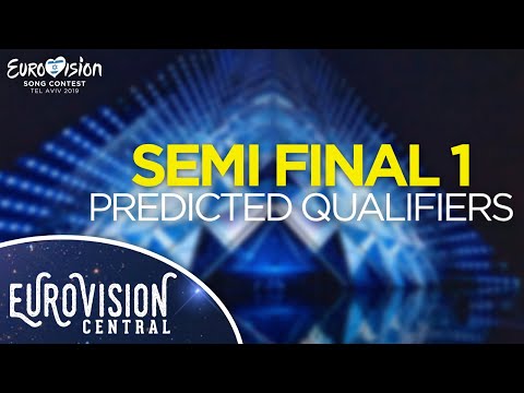 Eurovision 2019: Semi Final 1 - Predicted Qualifiers