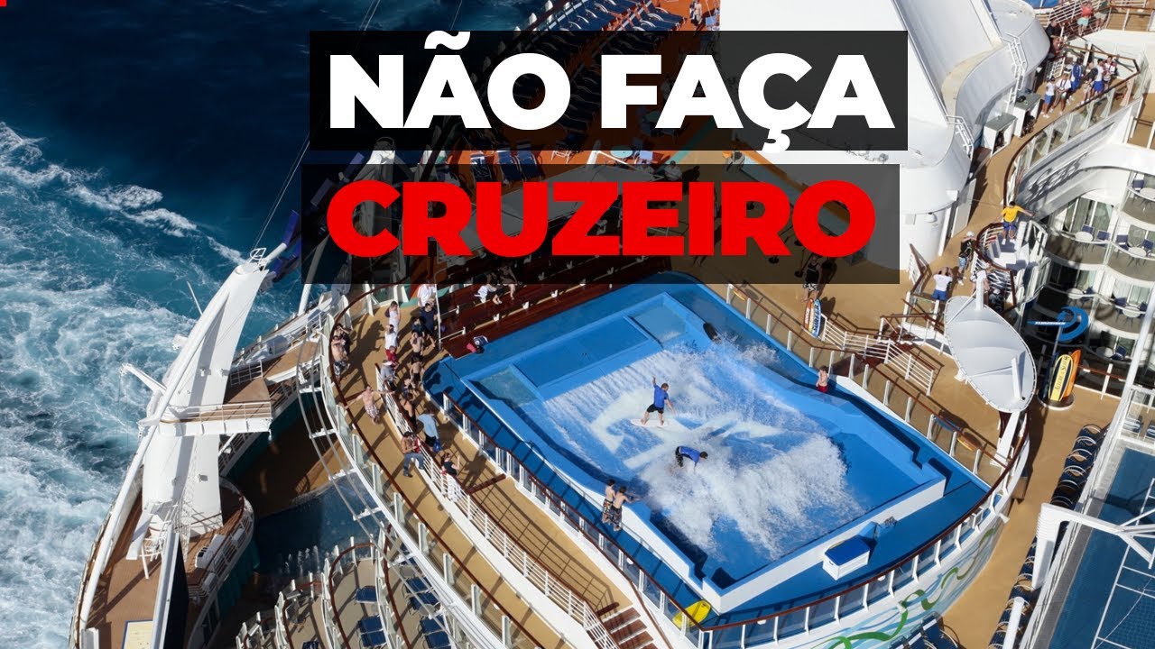 O QUE NÃO TE CONTAM SOBRE FAZER UM CRUZEIRO
