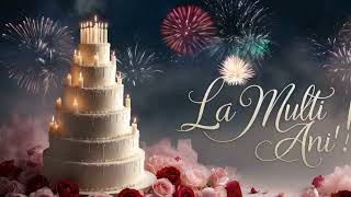 Download lagu „La Mulți Ani - Cântec de Urare pentru Ziua de Naștere 🎉” mp3