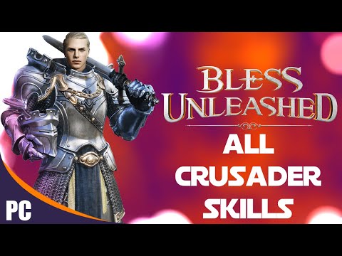 Crusader Skills | Bless Unleashed