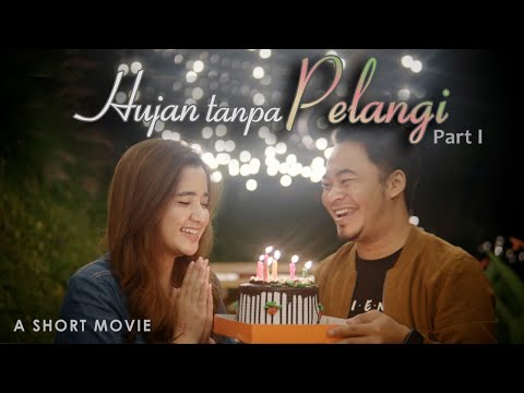 hujan-tanpa-pelangi-part-12-short-movie