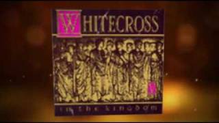 Whitecross ~ Eternal Fire and You Will Find it There