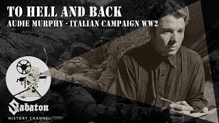 To Hell and Back – Audie Murphy – Sabaton History 004 [Official]