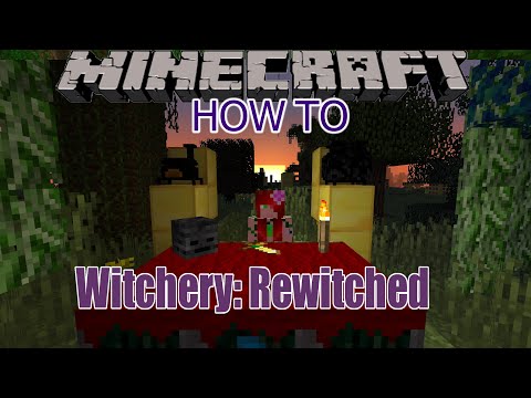 Minecraft. Witchery: Rewitched. How To. 1.16.5