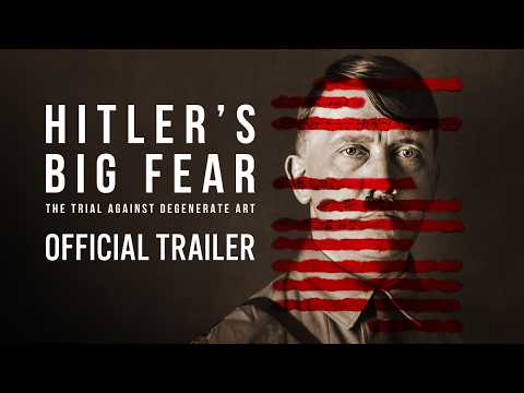 Hitler’s Big Fear: The Trial Against Degenerate Art - Official Trailer (AU)
