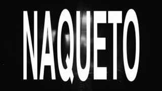 NAQUETO Lyrics English Translation