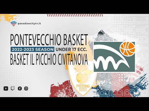 Under 17 Ecc. Girone A  2022-23 *QUALIFICAZIONI* - Pontevecchio Basket vs. Bk Il Picchio Civitanova