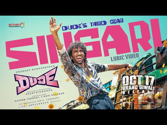 Singari Song Lyrics English Translation – Dude (Tamil)