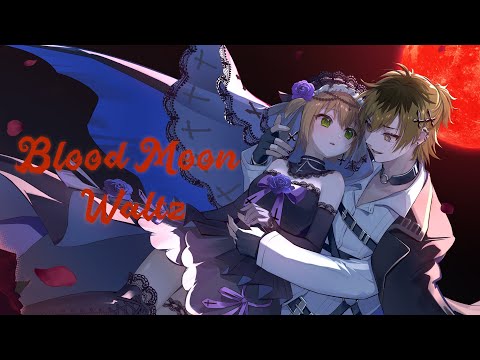 Blood Moon Waltz Ft. ANRI Arcane, NOA Hex & JUN【MV】