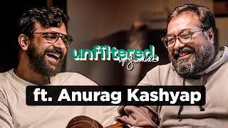 Unfiltered By Samdish ft. Anurag Kashyap | Director, Gangs Of Wasseypur, Black Friday, No Smoking