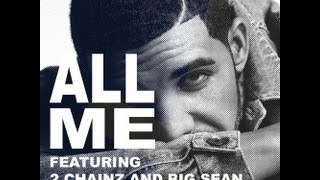 All Me (Drake ft. 2 Chainz &amp; Big Sean)