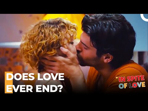 Our Love Will Not End Mr. Yalın! - In Spite Of Love Special Scenes
