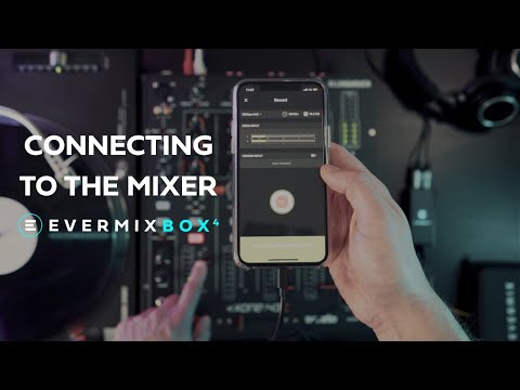 Record your DJ Set with the EvermixBox4: Connecting to the mixer