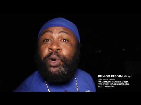 FANTAN MOJAH - RUN GO RIDDIM 2k16 (Introduction)
