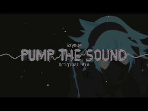 SzymUs - Pump The Sound (Original Mix)