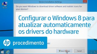 Configurar o Windows 8 para atualizar automaticamente os drivers do hardware