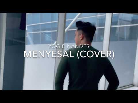 MENYESAL (Ressa Herlambang) - Cover by YOGIE NANDES