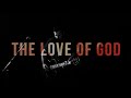 The Love Of God Reawaken Hymns Official Music Video