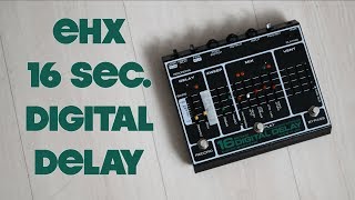 Video thumbnail for Electro-Harmonix 16 Second Digital Delay by Nikita Demchenko