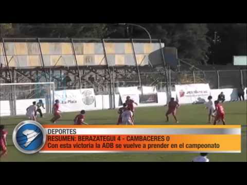 RESUMEN DEL PARTIDO: BERAZATEGUI 4 - CAMBACERES 0