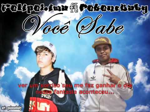Felipe Lima & PekenoBaby   Você Sabe