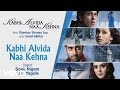 Kabhi Alvida Naa Kehna Best Title Track - Shah Rukh Khan|Rani|Sonu Nigam|Alka Yagnik