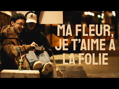 Ma fleur, je t'aime à la folie