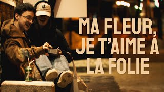 Ma Fleur, je t'aime à la folie