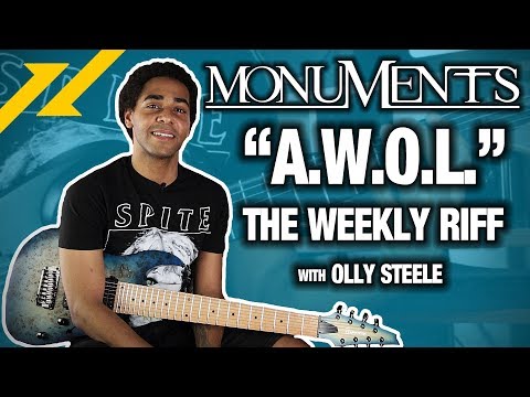 THE WEEKLY RIFF - Olly Steele of MONUMENTS Breaks Down "A.W.O.L." | GEAR GODS