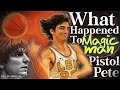 Ahead of His Time: The Rise and Fall of Pistol Pete