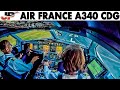 Piloting AIR FRANCE Airbus A340 Into Paris Cockpit Views